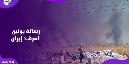 نصحه بهذا الأمر.. رسالة بوتين لمرشد إيران - هرم مصر
