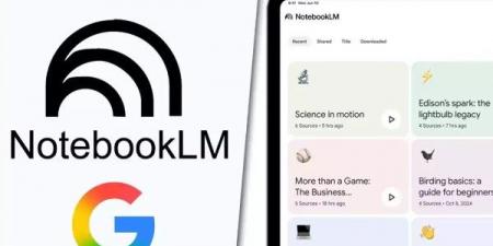 تعرف على NotebookLM.. تطبيق جوجل الذكي لمذاكرة أكثر فاعلية - هرم مصر