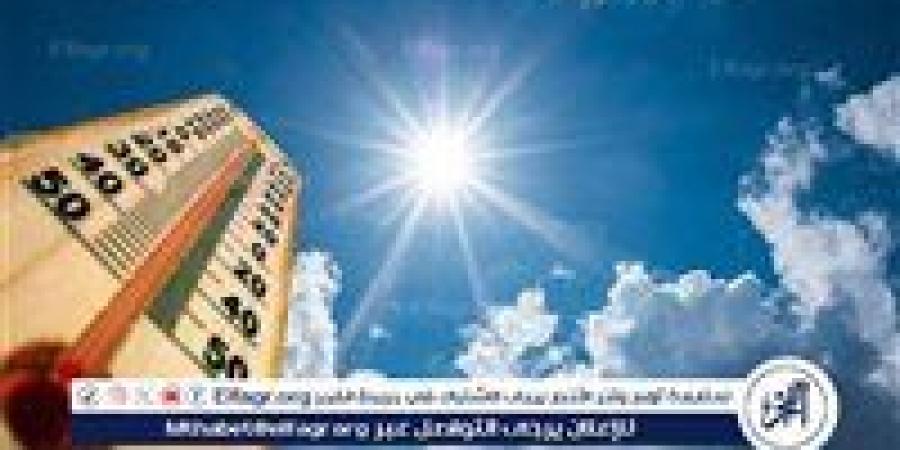الأرصاد تحذر المواطنين من موجة حارة شديدة تضرب البلاد.. موعد انتهائها - هرم مصر
