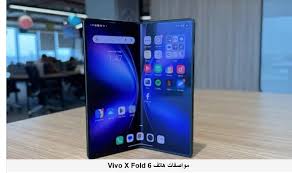مواصفات هاتف Vivo X Fold 6 السعر وأبرز الميزات في أحدث إصدار من الشركة